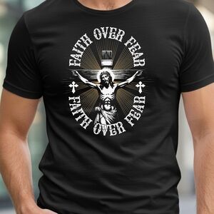 Faith Over Fear Graphic T-Shirt